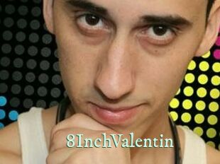 8InchValentin