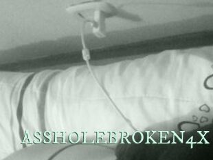 ASSHOLEBROKEN4X