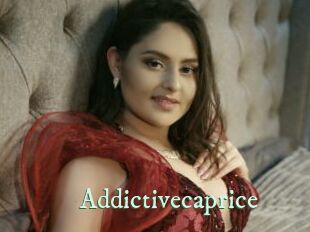 Addictivecaprice