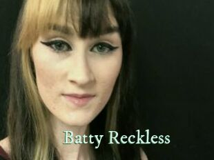Batty_Reckless