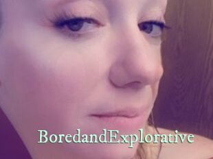BoredandExplorative