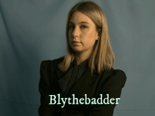 Blythebadder