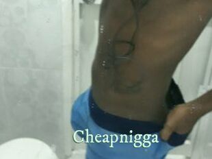 Cheapnigga