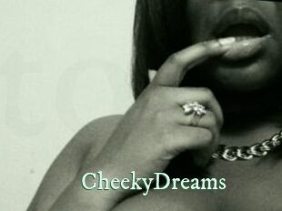 CheekyDreams