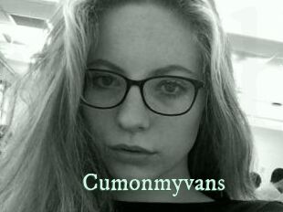 Cumonmyvans