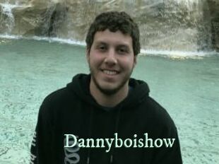 Dannyboishow