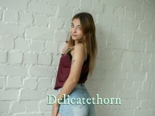 Delicatethorn