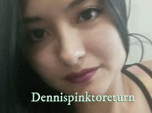 Dennispinktoreturn