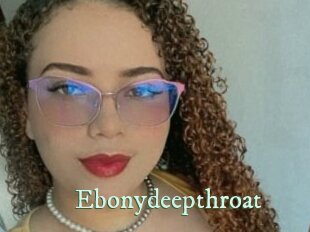 Ebonydeepthroat