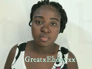 GreatxEbonyxx