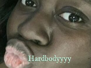 Hardbodyyyy