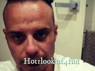 Hot1lookinf4fun