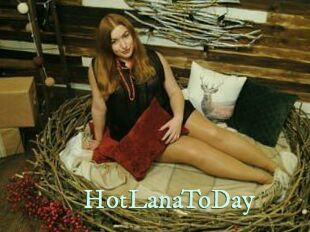 HotLanaToDay