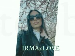 IRMAxLOVE