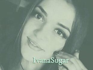 Ivana_Sugar