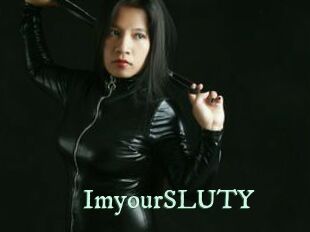 ImyourSLUTY