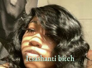 Itsashanti_bitch