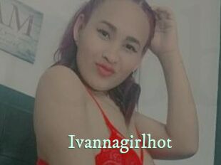 Ivannagirlhot