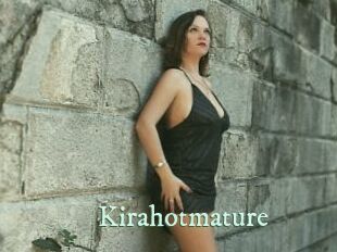 Kirahotmature
