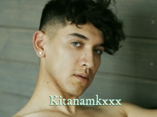 Kitanamkxxx