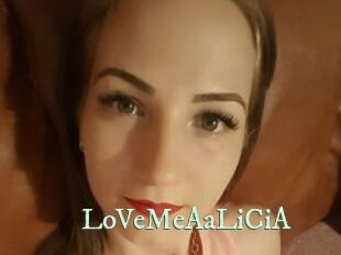LoVeMeAaLiCiA