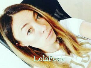 LolaFoxie