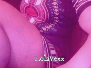 LolaVexx