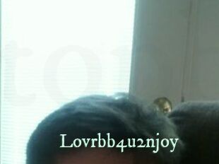 Lovrbb4u2njoy