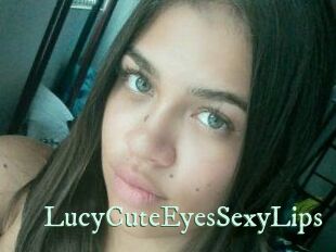 LucyCuteEyesSexyLips