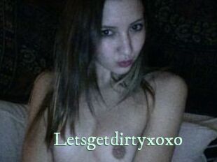 Letsgetdirtyxoxo