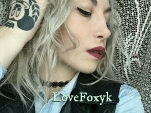 LoveFoxyk