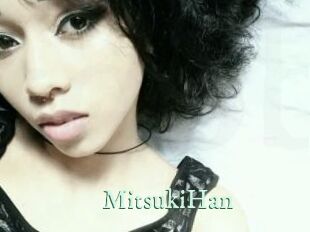 MitsukiHan