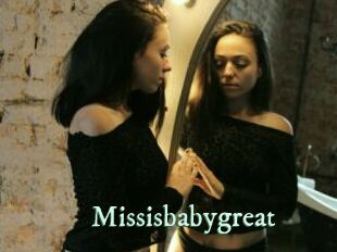 Missisbabygreat