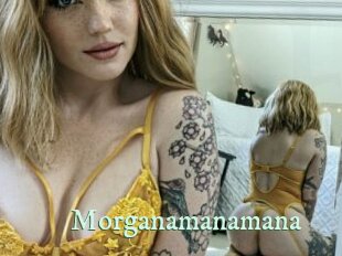 Morganamanamana