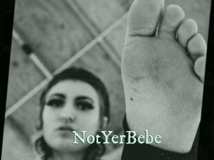 NotYerBebe