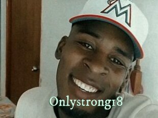 Onlystrong18