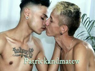 Patrickandmatew