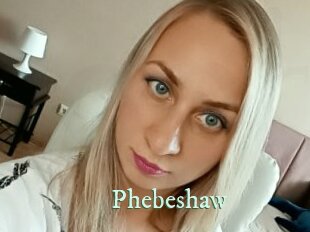 Phebeshaw