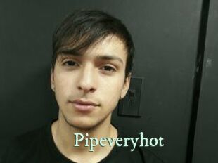 Pipeveryhot