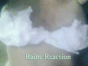 Raine_Reaction