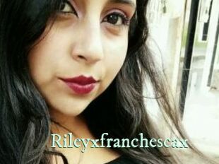 Rileyxfranchescax