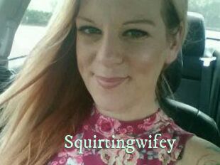 Squirtingwifey