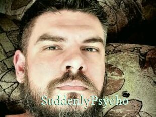 SuddenlyPsycho