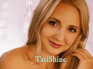 TatiShine