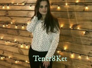 Tener8Ket