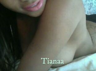 Tianaa