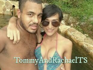TommyAndRachaelTS