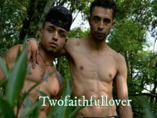 Twofaithfullover