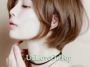 UrLoveOnTop
