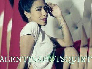 VALENTINAHOTSQUIRT